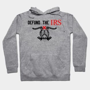 Defund The IRS XX Hoodie